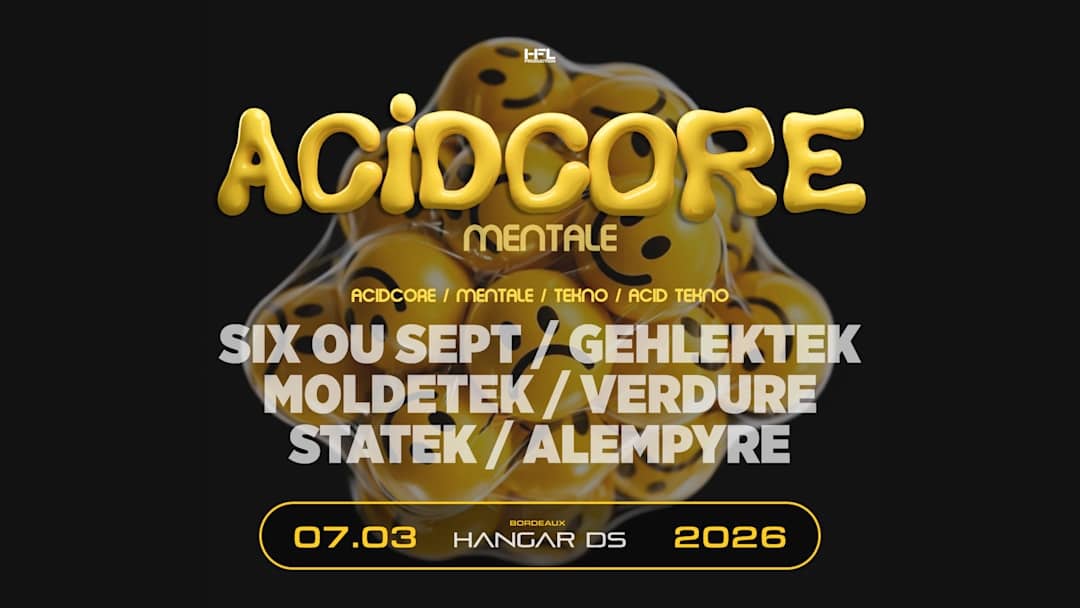 Acidcore Mentale // Six Ou Sept - Gehlektek - Moldetek