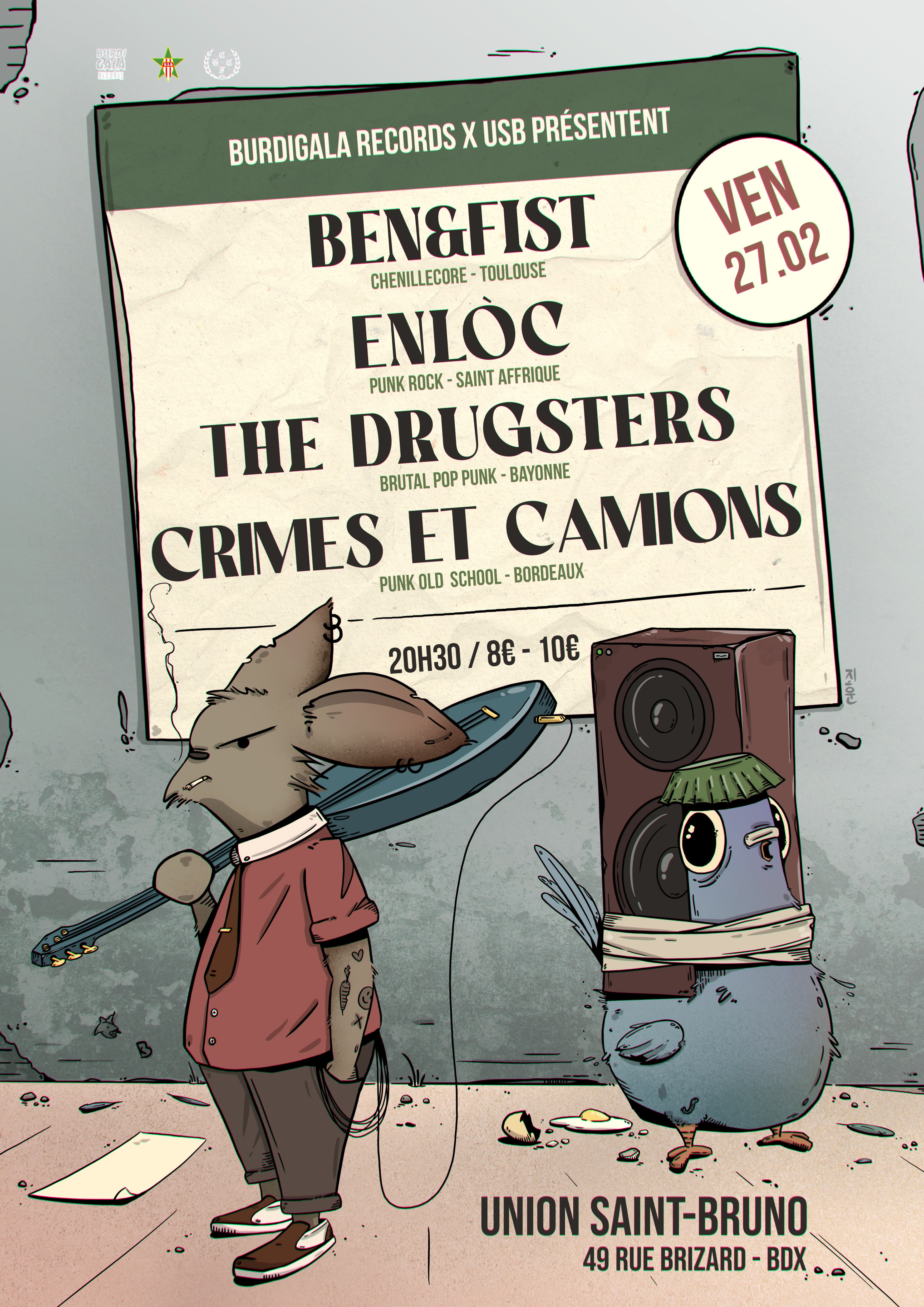 Ben&Fist // Enlòc // The Drugsters // Crimes et Camions
