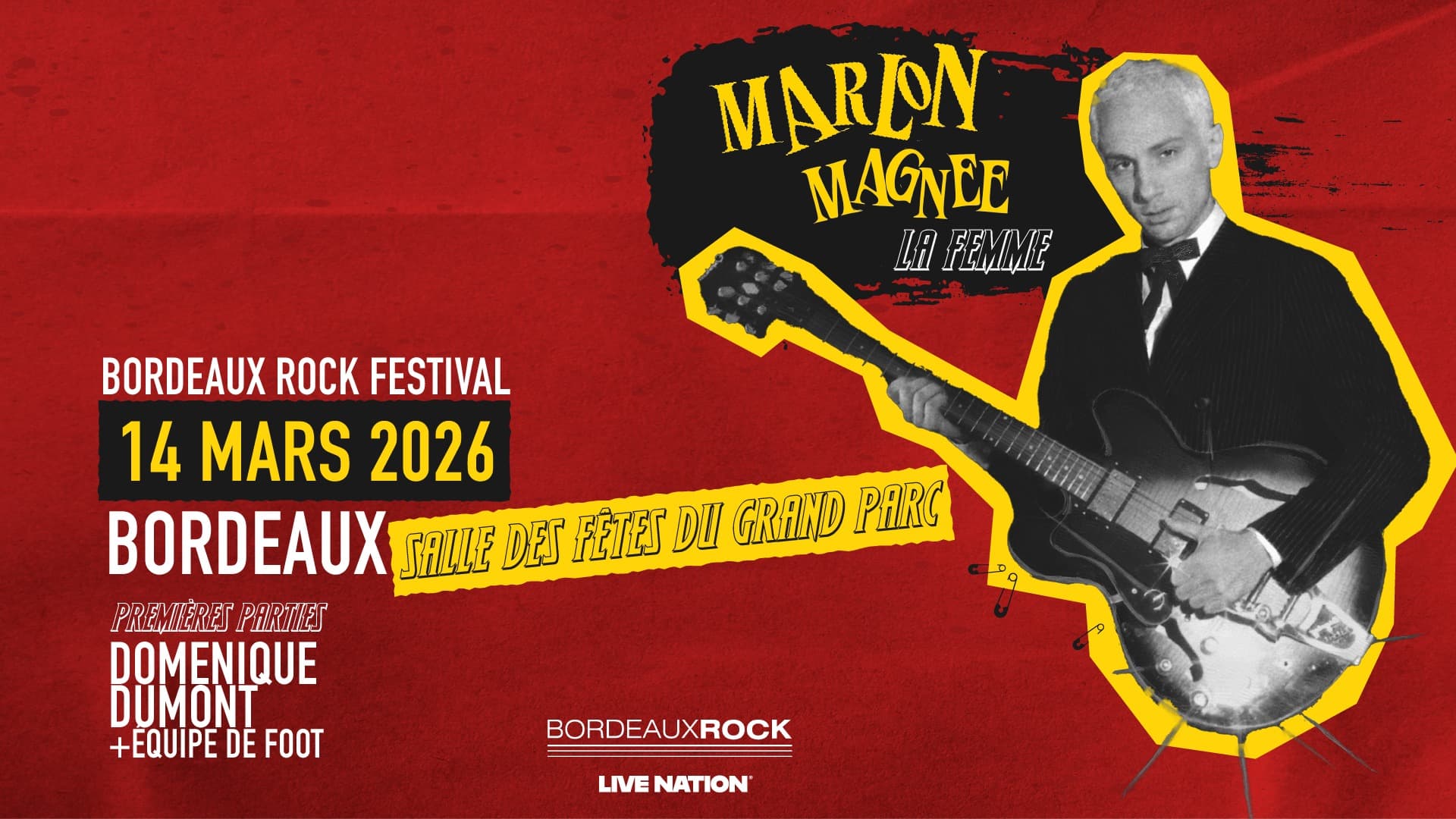 BORDEAUX ROCK FEST | MARLON MAGNEE (LA FEMME) + DOMENIQUE DUMONT + ÉQUIPE DE FOOT