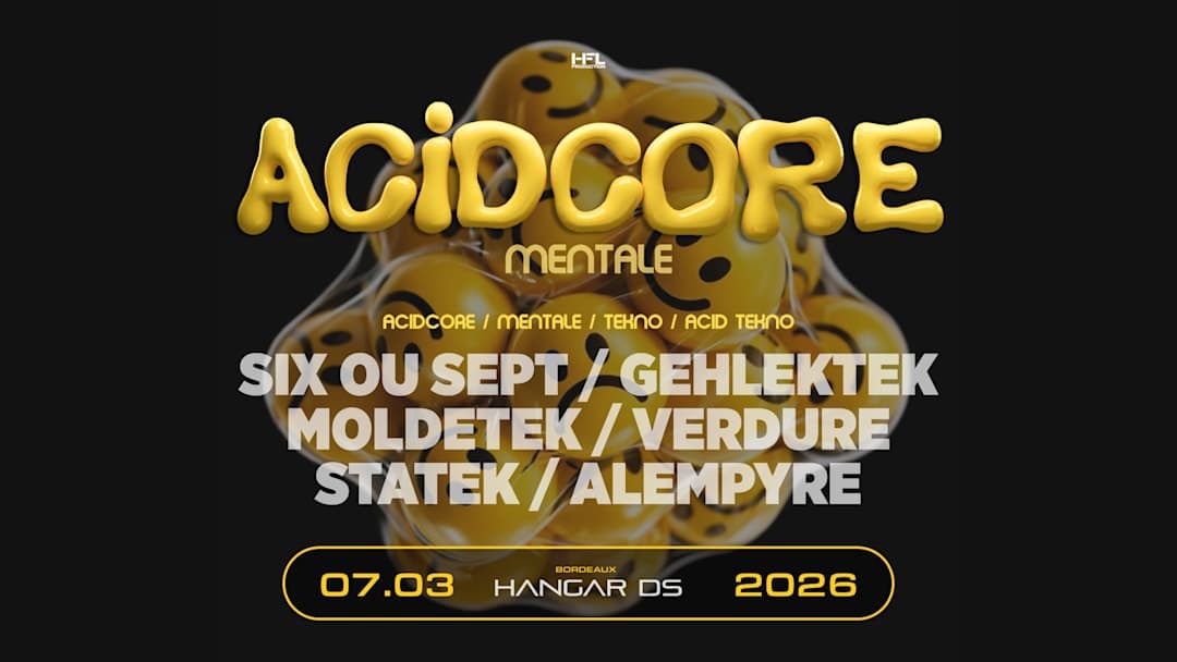 Acidcore Mentale // Six Ou Sept - Gehlektek - Moldetek
