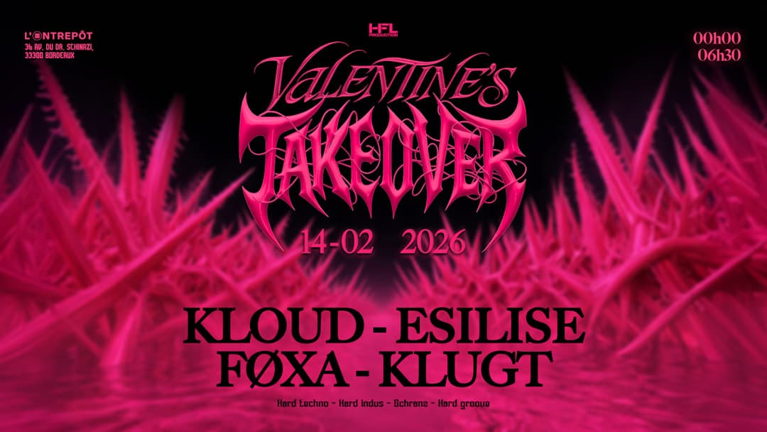 VALENTINE'S TAKEOVER // KLOUD - ESILISE - FØXA - KLUGT