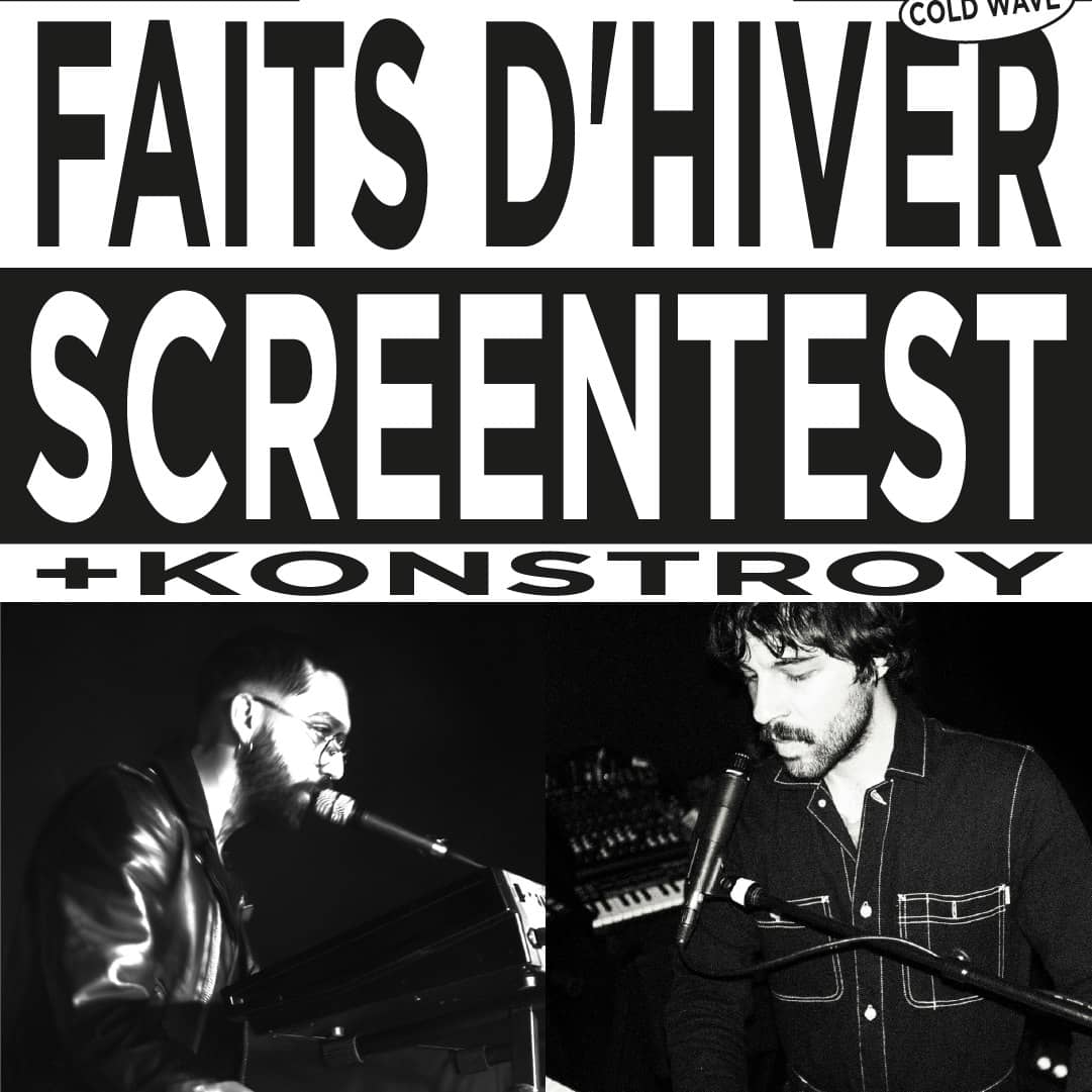 Faits d'hiver + Screentest & Konstroy
